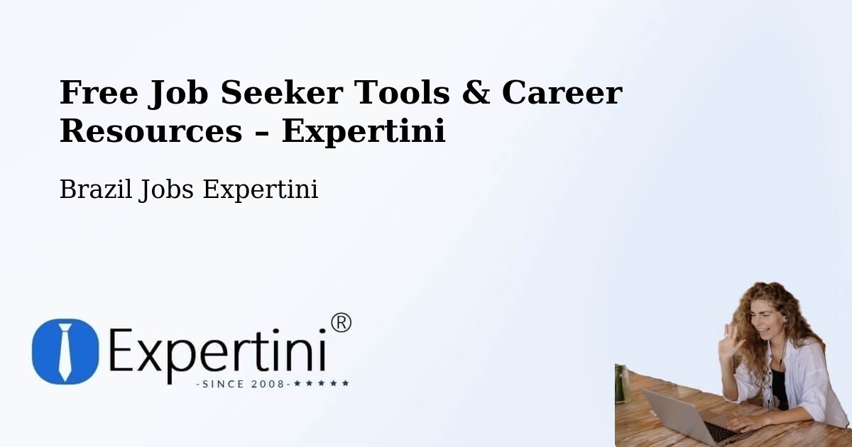 Free Job Seeker Tools & Career Resources – Faxinal Dos Guedes - Faxinal Dos Guedes, Brazil Jobs Expertini